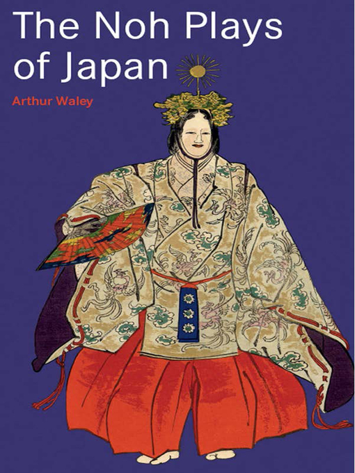 Title details for Noh Plays of Japan by Arthur Waley - Available